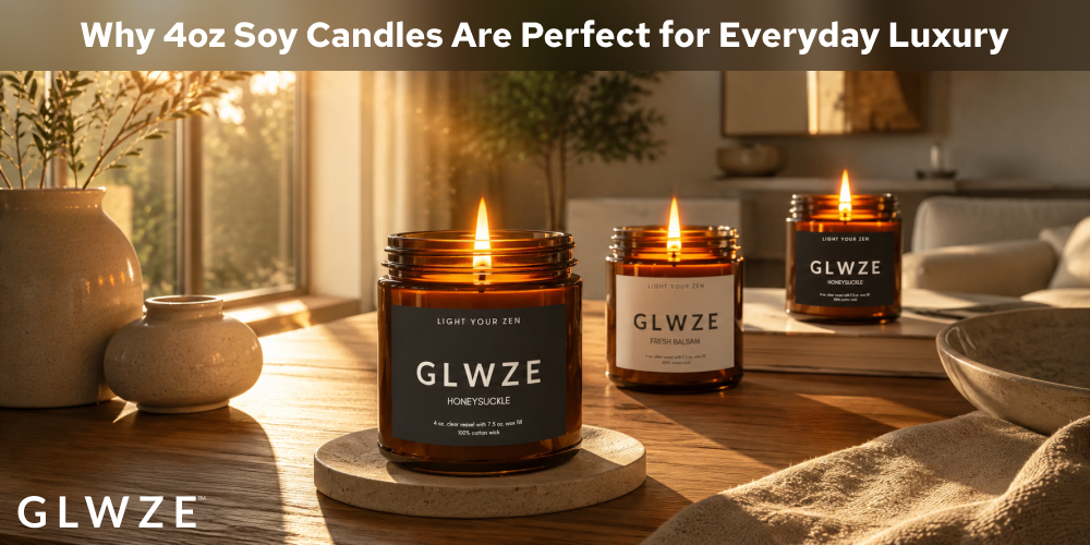 Why 4oz Soy Candles Are Perfect for Everyday Luxury